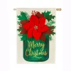 Outdoor Christmas Decorations Evergreen 28 In. X 44 In. Poinsettia Mason Jar House Linen Flag